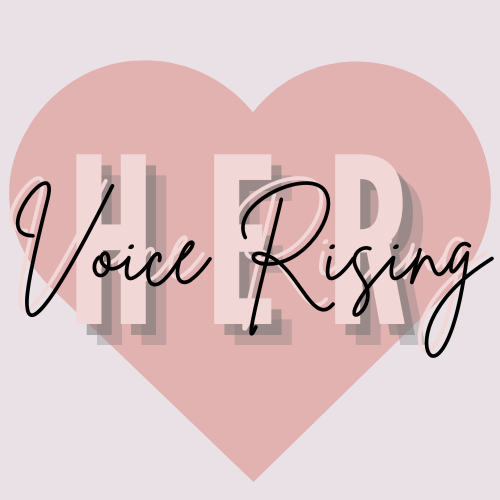 Her Voice Rising