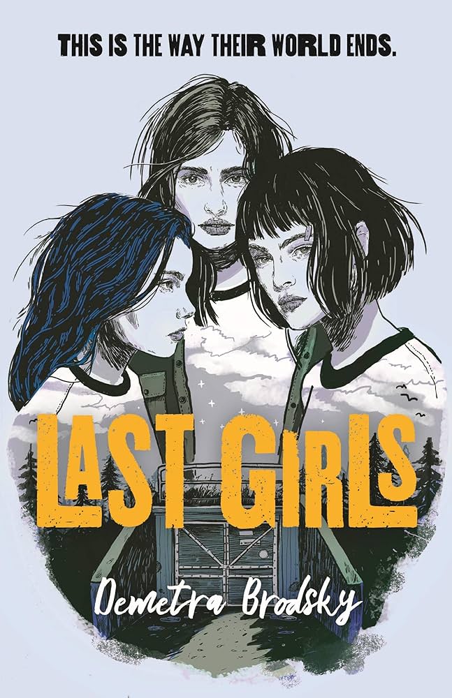 Last Girls by Demetra&nbsp;Brodsky